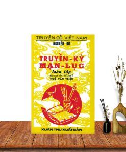 Truyền Kỳ Mạn Lục Toàn Tập – Nguyễn Dữ