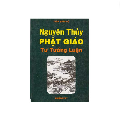 Nguyên Thủy Phật Giáo Tư Tưởng Luận – Thích Quảng Độ