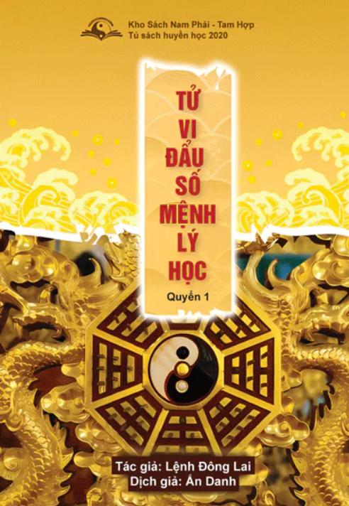Tử Vi Đẩu Số Mệnh Lý Học – Lệnh Đông Lai – Tập 1
