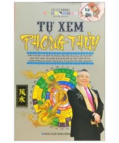 Tự Xem Phong Thủy – Lý Cư Minh