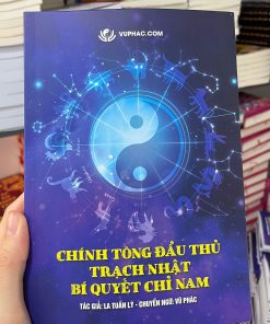 Chính Tông Đẩu Thủ Trạch Nhật Bí Quyết Chỉ Nam – La Tuấn Lý