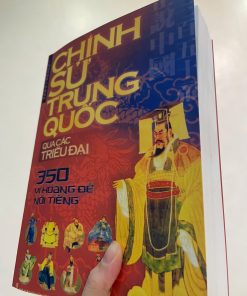 Chính Sử Trung Quốc Qua Các Triều Đại (350 Vị Hoàng Đế Nổi Tiếng)