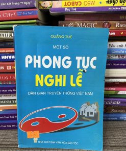 Một số phong tục và nghi lễ dân gian truyền thống Việt Nam - Quảng Tuệ