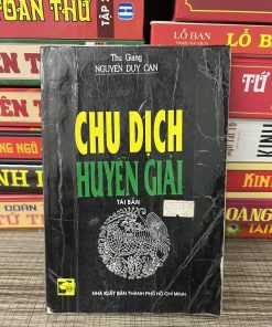Chu Dịch Huyền Giải - Thu Giang - Nguyễn Duy Cần