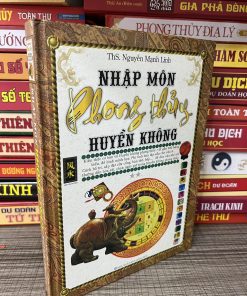 Nhập Môn Phong Thủy Huyền Không – Nguyễn Mạnh Linh