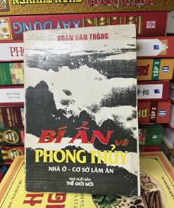 Bí Ẩn Phong Thủy Về Nhà Ở - Cơ Sở Làm Ăn - Đoàn Văn Thông