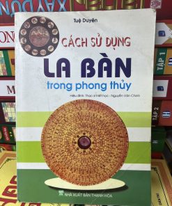 Cách Sử Dụng La Bàn Trong Phong Thủy - Tuệ Duyên